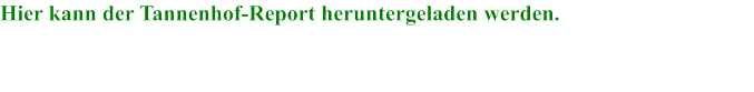 Hier kann der Tannenhof-Report heruntergeladen werden.